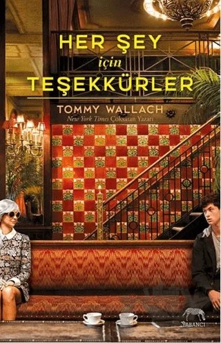 Her Şey İçin Teşekkürler – Tommy Wallach – Yabancı Yayınları kitap kapağı