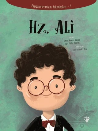 Hz. Ali - Peygamberimizin Arkadaşları 1 – Amine Kevser Karaca – Türkiye Diyanet Vakfı Yayınları kitap kapağı