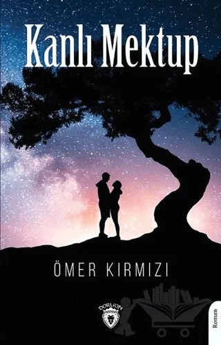 Kanlı Mektup – Ömer Kırmızı – Dorlion Yayınları kitap kapağı