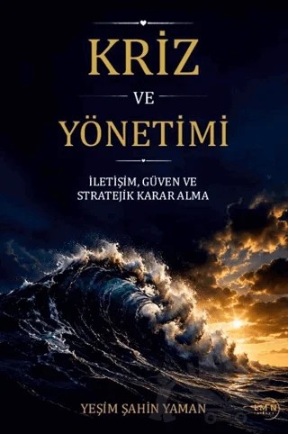 Kriz ve Yönetimi – Yeşim Şahin Yaman – Liman Yayınevi kitap kapağı