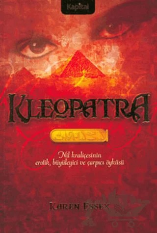 Kleopatra – Karen Essex – Kapital Kitapları kitap kapağı