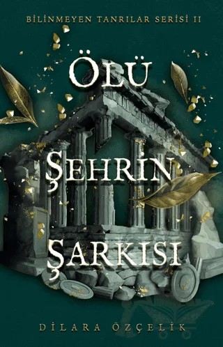 Ölü Şehrin Şarkısı – Dilara Özçelik – Ren Kitap kitap kapağı