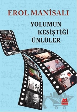 Yolumun Kesiştiği Ünlüler – Erol Manisalı – Kırmızı Kedi Yayınevi kitap kapağı
