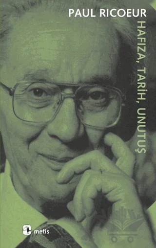 Hafıza, Tarih, Unutuş – Paul Ricoeur – Metis Yayınları kitap kapağı