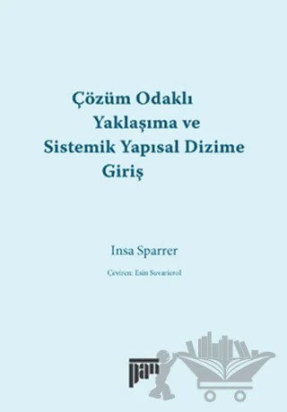 Çözüm Odaklı Yaklaşıma ve Sistemik Yapısal Dizime Giriş – Insa Sparrer – Pan Yayıncılık kitap kapağı