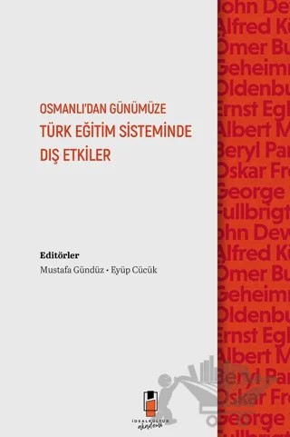 Osmanlı'dan Günümüze Türk Eğitim Sisteminde Dış Etkiler – Kolektif – İdeal Kültür Akademi kitap kapağı