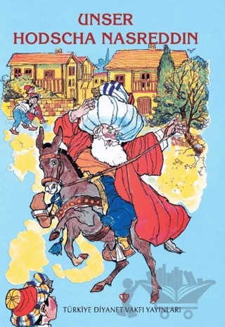 Unser Hodscha Nasreddin (Nasreddin Hoca Almanca) – H. Achmed Schmiede – Türkiye Diyanet Vakfı Yayınları kitap kapağı