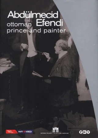 Ottoman Prince and Painter Abdülmecid Efendi – Ömer Faruk Şerifoğlu – Yapı Kredi Yayınları kitap kapağı