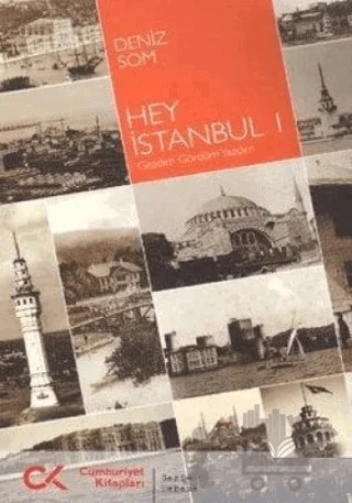 Hey İstanbul 1 – Deniz Som – Cumhuriyet Kitapları kitap kapağı