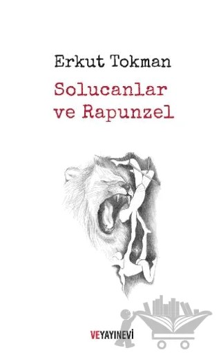 Solucanlar ve Rapunzel – Erkut Tokman – Ve Yayınevi kitap kapağı