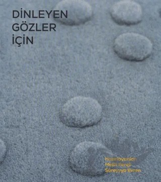 Dinleyen Gözler İçin – Melih Fereli, Süreyyya Evren – ARTER kitap kapağı
