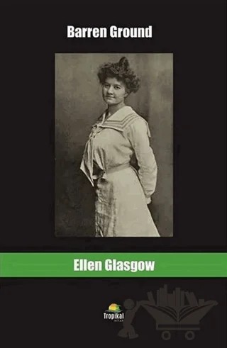 Barren Ground – Ellen Glasgow – Tropikal Kitap kitap kapağı