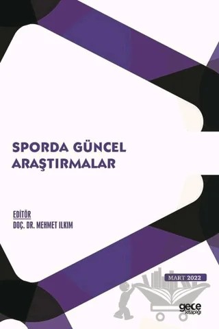 Sporda Güncel Araştırmalar - Mart 2022 – Kolektif – Gece Kitaplığı kitap kapağı