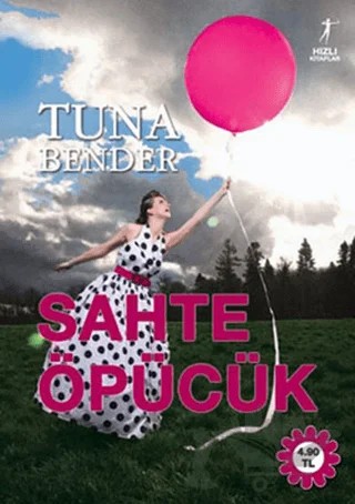 Sahte Öpücük – Tuna Bender – Artemis Yayınları kitap kapağı