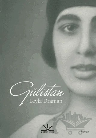 Gülistan – Leyla Draman – Potkal Kitap Yayınları kitap kapağı