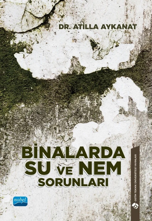 Binalarda Su ve Nem Sorunları – Atilla Aykanat – Nobel Akademik Yayıncılık kitap kapağı