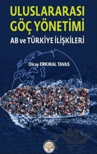 Uluslar Arası Göç Yönetimi – Olcay Erkıral Tavas – Türk İdari Araştırmaları Vakfı kitap kapağı