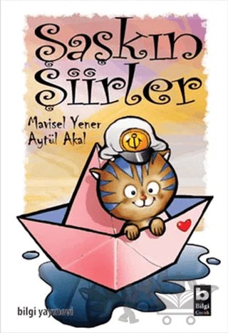 Şaşkın Şiirler – Aytül Akal, Mavisel Yener – Bilgi Yayınevi kitap kapağı