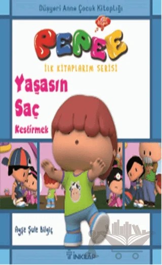 Pepee - Yaşasın Saç Kestirmek – Ayşe Şule Bilgiç – İnkılap Kitabevi kitap kapağı