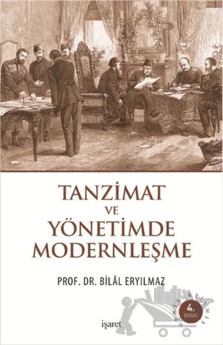 Tanzimat ve Yönetimde Modernleşme – Bilal Eryılmaz – İşaret Yayınları kitap kapağı