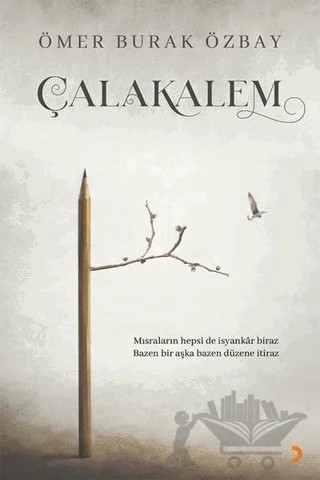 Çalakalem – Ömer Burak Özbay – Cinius Yayınları kitap kapağı