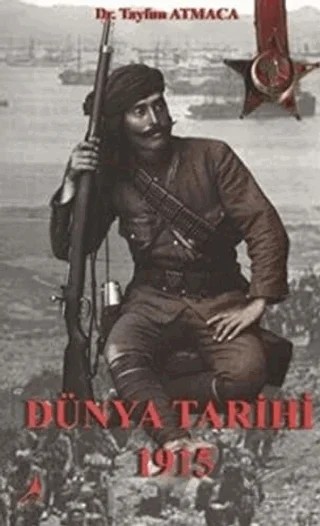 Dünya Tarihi 1915 – Tayfun Atmaca – Alter Yayıncılık kitap kapağı