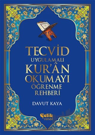 Tecvid Uygulamalı Kur'an Okumayı Öğrenme Rehberi – Davut Kaya – Çelik Yayınevi kitap kapağı