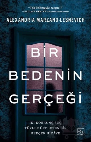 Bir Bedenin Gerçeği – Alexandria Marzano-Lesnevich – İthaki Yayınları kitap kapağı