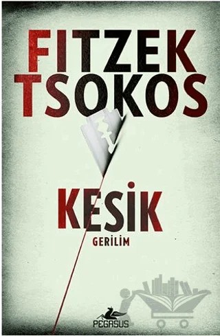 Kesik – Sebastian Fitzek, Michael Tsokos – Pegasus Yayınları kitap kapağı