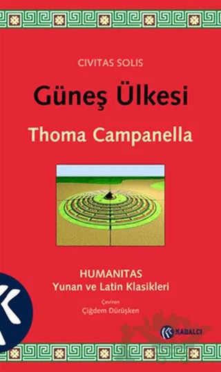 Güneş Ülkesi - Civitas Solis – Tommaso Campanella – Kabalcı Yayınevi kitap kapağı