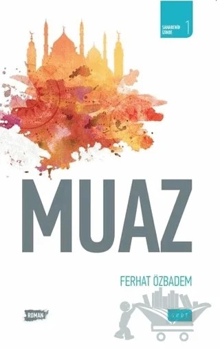 Muaz – Ferhat Özbadem – Sude Kitap kitap kapağı
