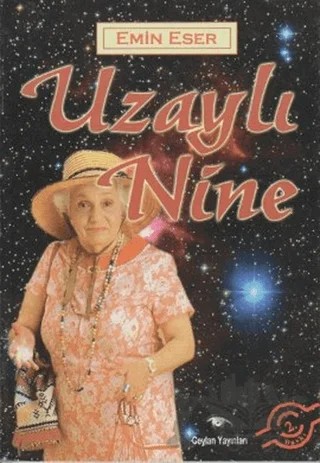 Uzaylı Nine – Emin Eser – Ceylan Yayınları kitap kapağı