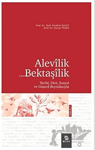 Alevilik Bektaşilik – Halil İbrahim Bulut, Harun Yıldız – BİLAY (Bilimsel Araştırma Yayınları) kitap kapağı