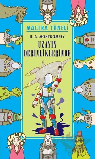Uzayın Derinliklerinde – R. A. Montgomery – April Yayıncılık kitap kapağı