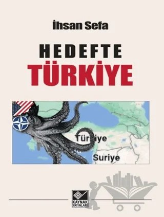 Hedefte Türkiye – İhsan Sefa – Kaynak Yayınları kitap kapağı