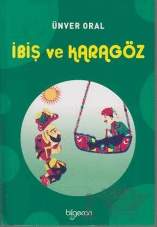 İbiş ve Karagöz – Ünver Oral – Bilgeoğuz Yayınları kitap kapağı