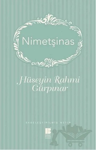Nimetşinas – Hüseyin Rahmi Gürpınar – Bilge Kültür Sanat kitap kapağı