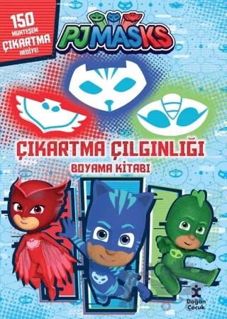 Pjmask Çıkartma Çılgınlığı Boyama Kitabı – Kolektif – Doğan Çocuk kitap kapağı
