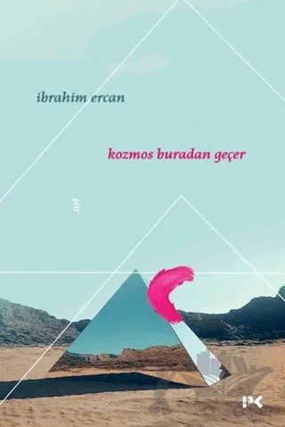 Kozmos Buradan Geçer – İbrahim Ercan – Profil Kitap kitap kapağı