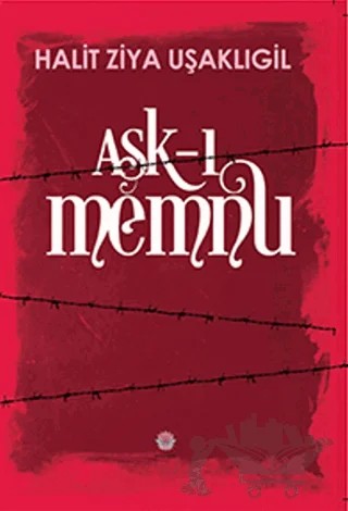 Aşk-ı Memnu – Halit Ziya Uşaklıgil – Nilüfer Yayınları kitap kapağı