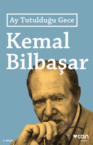Ay Tutulduğu Gece – Kemal Bilbaşar – Can Yayınları kitap kapağı