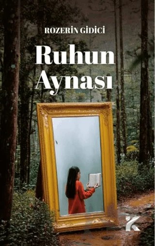 Ruhun Aynası – Rozerin Gidici – Kiba Yayımcılık kitap kapağı