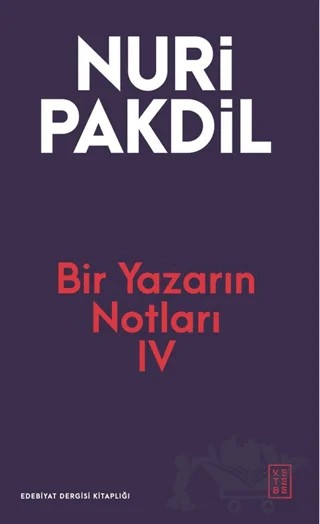 Bir Yazarın Notları IV – Nuri Pakdil – Ketebe Yayınları kitap kapağı