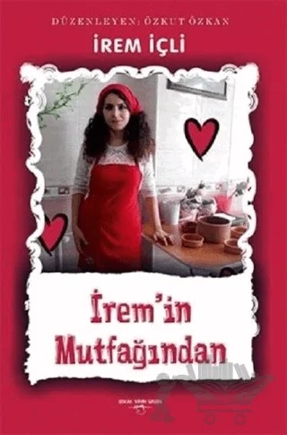 İrem'in Mutfağından – İrem İçli – Sokak Kitapları Yayınları kitap kapağı