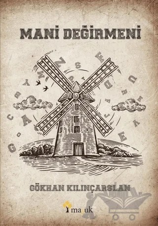 Mani Değirmeni – Gökhan Kılınçarslan – Maşuk Kitap kitap kapağı