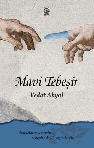 Mavi Tebeşir – Vedat Akyol – Luna Yayınları kitap kapağı