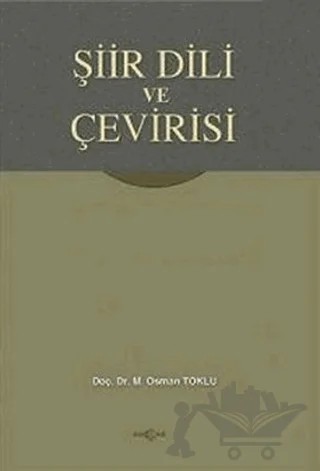 Şiir Dili ve Çevirisi – Osman Toklu – Akçağ Yayınları kitap kapağı
