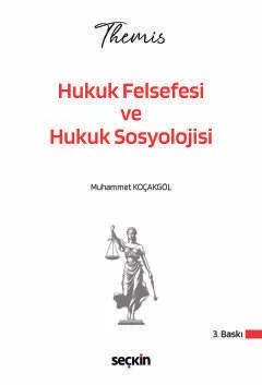 THEMIS – Hukuk Felsefesi ve Hukuk Sosyolojisi Konu Kitabı – Muhammet Koçakgöl – Seçkin Yayıncılık kitap kapağı