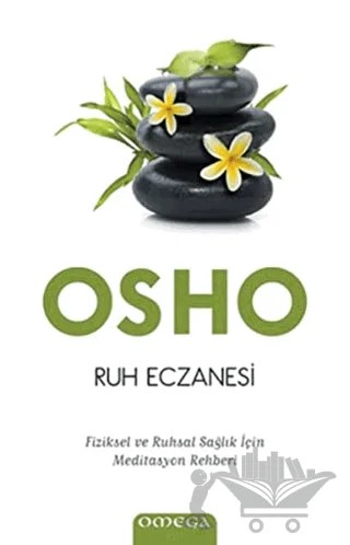 Ruh Eczanesi – Osho (Bhagwan Shree Rajneesh) – Omega kitap kapağı