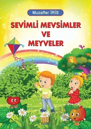 Sevimli Mevsimler ve Meyveler – Muzaffer İris – Tunç Yayıncılık kitap kapağı